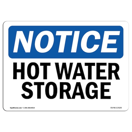 OSHA Notice Sign, Hot Water Storage, 14in X 10in Rigid Plastic